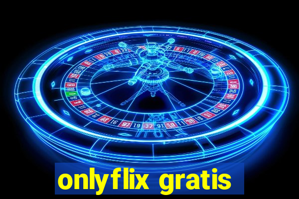 onlyflix gratis